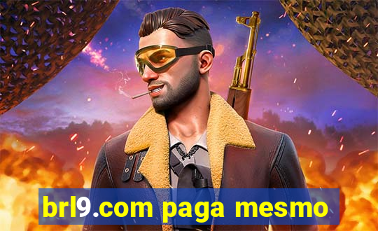 brl9.com paga mesmo